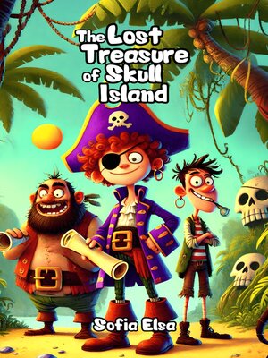 cover image of The Lost Treasure of Skull Island